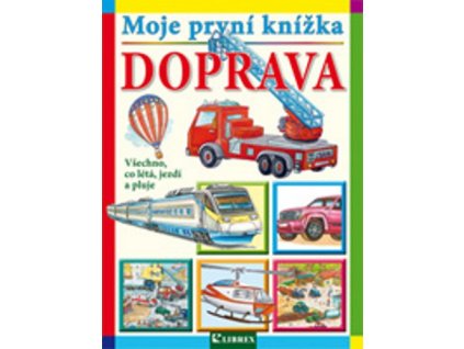 MOJE PRVNÍ KNÍŽKA - DOPRAVA