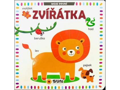 MOJE PRVNÍ ZVÍŘÁTKA