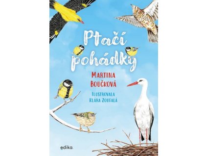 PTAČÍ POHÁDKY  Boučková Martina