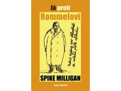 JÁ PROTI ROMMELOVI  Milligan Spike