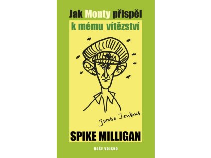 JAK MONTY PŘISPĚL K MÉMU VÍTĚZSTVÍ  Milligan Spike