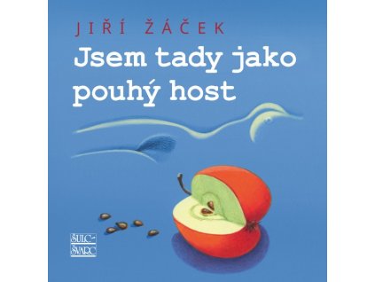 JSEM TADY JAKO POUHÝ HOST