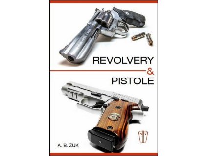 REVOLVERY A PISTOLE  Žuk A. B.