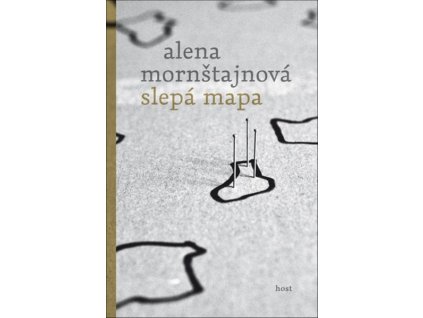 SLEPÁ MAPA  Alena Mornštajnová