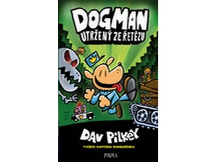 DOGMAN 2: UTRŽENÝ ZE ŘETĚZU  Pilkey, Dav