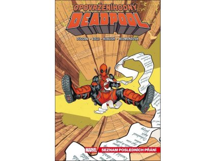 OPOVRŽENÍHODNÝ DEADPOOL 2: SEZNAM POSLEDNÍCH PŘÁNÍ  Duggan, Gerry; Koblish, Scott