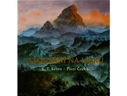 STOUPÁNÍ NA HORU  Seton Ernest Thompson
