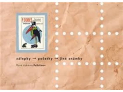 ZÁLEPKY – PEČETKY – JINÉ ZNÁMKY  Šmidrkal Pavel