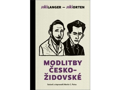 MODLITBY ČESKOŽIDOVSKÉ  Jiří Orten