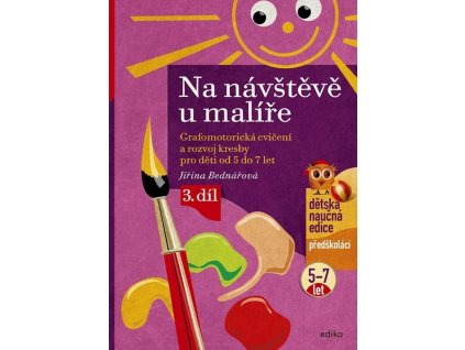 NA NÁVŠTĚVĚ U MALÍŘE  Bednářová Jiřina