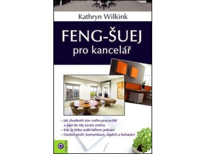 FENG-ŠUEJ PRO KANCELÁŘ