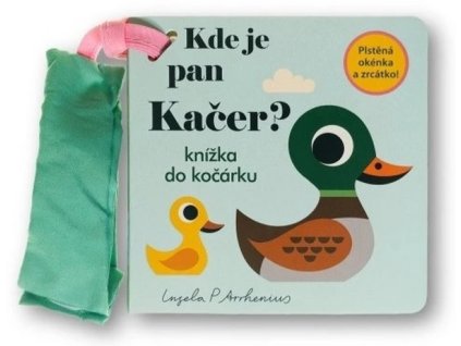 KDE JE PAN KAČER? KNÍŽKA DO KOČÁRKU