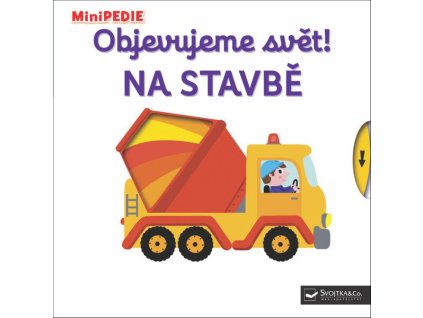 MINIPEDIE | OBJEVUJEME SVĚT! NA STAVBĚ