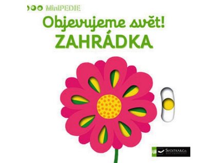 MINIPEDIE |  OBJEVUJEME SVĚT! ZAHRÁDKA