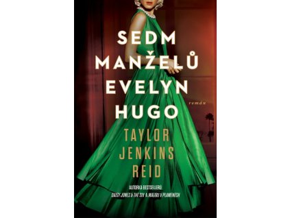 SEDM MANŽELŮ EVELYN HUGO  Jenkins Reidová Taylor