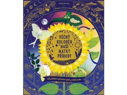 VĚČNÝ KOLOBĚH NAŠÍ MATKY PŘÍRODY