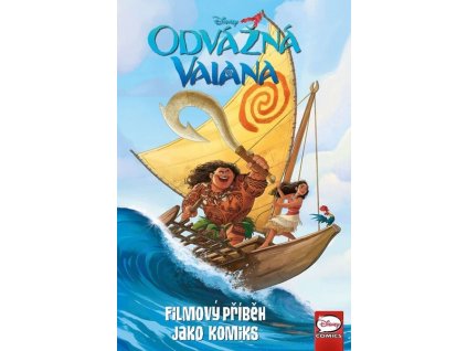 ODVÁŽNÁ VAIANA - FILMOVÝ PŘÍBĚH JAKO KOMIKS  Kolektiv