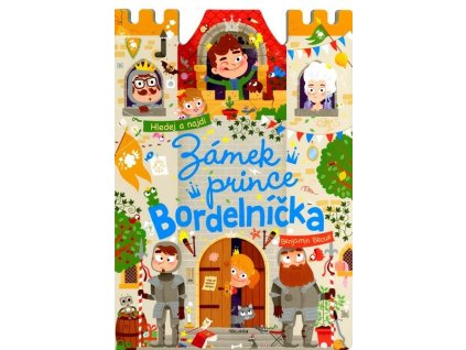 ZÁMEK PRINCE BORDELNÍČKA