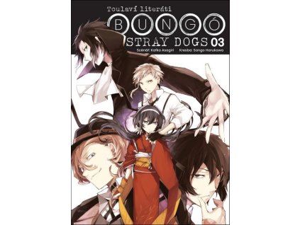 BUNGÓ STRAY DOGS - TOULAVÍ LITERÁTI 3  Asagiri, Kafka ; Harukawa, Sango