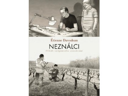 NEZNÁLCI  Davodeau Étienne
