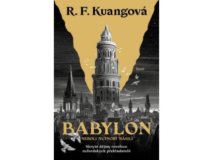 BABYLON NEBOLI NUTNOST NÁSILÍ  Kuangová R. F.