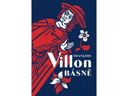 BÁSNĚ  Villon Francois