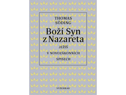 BOŽÍ SYN Z NAZARETA  Söding Thomas