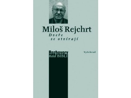 DVEŘE SE OTVÍRAJÍ  Rejchrt Miloš