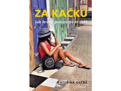 ZA KAČKU  Ostrá Kateřina