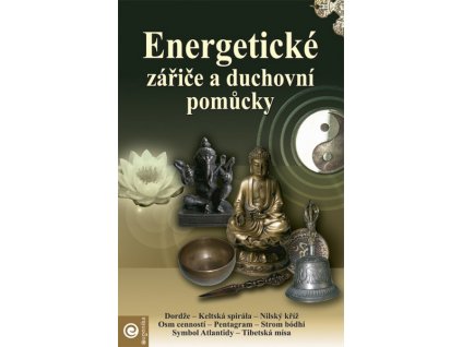 ENERGETICKÉ ZÁŘIČE A DUCHOVNÍ POMŮCKY
