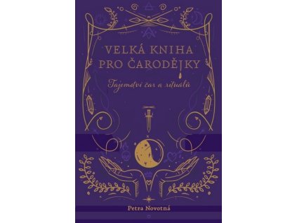 VELKÁ KNIHA PRO ČARODĚJKY