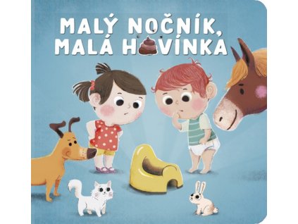 MALÝ NOČNÍK, MALÁ HOVÍNKA