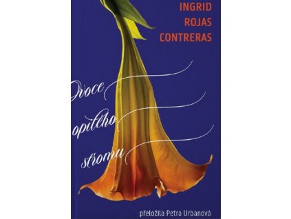 OVOCE OPILÉHO STROMU  Contreras Ingrid Rojas