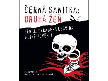 ČERNÁ SANITKA: DRUHÁ ŽEŇ  Janeček, Petr