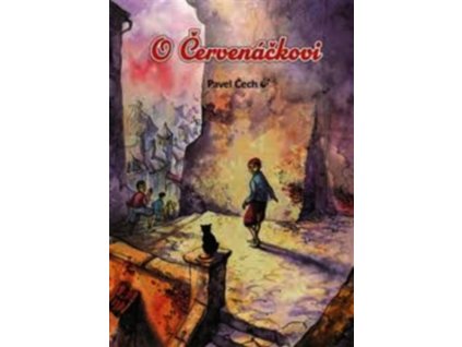 O ČERVENÁČKOVI  Čech Pavel