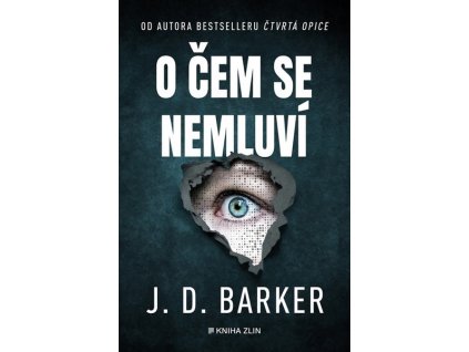 O ČEM SE NEMLUVÍ  Barker J.D.