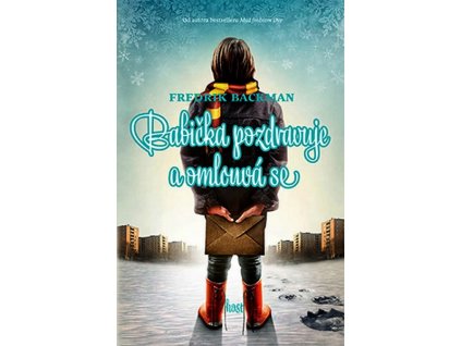 BABIČKA POZDRAVUJE A OMLOUVÁ SE  Backman Fredrik