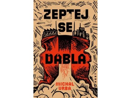 ZEPTEJ SE ĎÁBLA  Michal Vrba