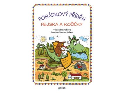 POHÁDKOVÝ PŘÍBĚH PEJSKA A KOČIČKY  Hurtíková Vlasta
