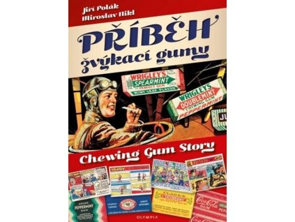 PŘÍBĚH ŽVÝKACÍ GUMY  Polák Jiří, Nikl Miroslav