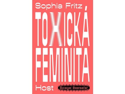 TOXICKÁ FEMINITA  Fritz Sophia