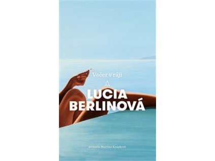 VEČER V RÁJI  Berlinová Lucia