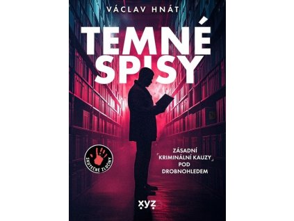 TEMNÉ SPISY  Hnát Václav