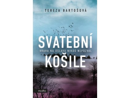 SVATEBNÍ KOŠILE  Bartošová Tereza
