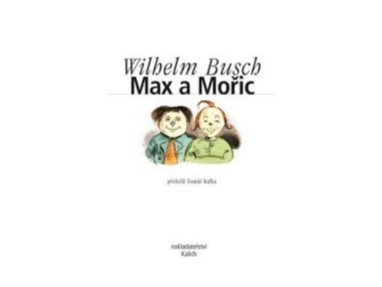 MAX A MOŘIC  Busch, Wilhelm