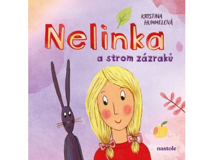 NELINKA A STROM ZÁZRAKŮ  Hummelová Kristina