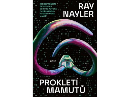 PROKLETÍ MAMUTŮ  Nayler, Ray