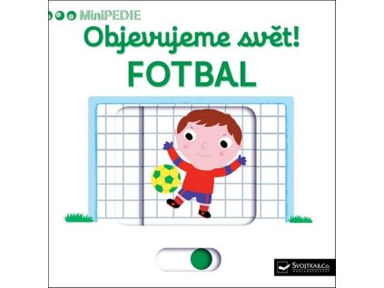 MINIPEDIE |  OBJEVUJEME SVĚT! FOTBAL