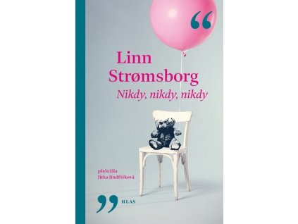 NIKDY, NIKDY, NIKDY  Stromsborg Linn