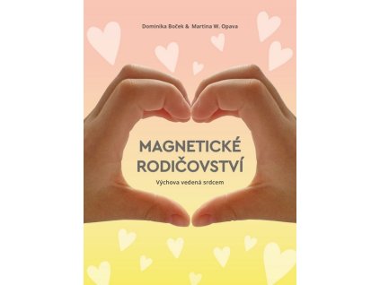 MAGNETICKÉ RODIČOVSTVÍ